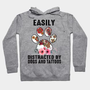 Easily Distracted By Dog And Tattoos Hoodie